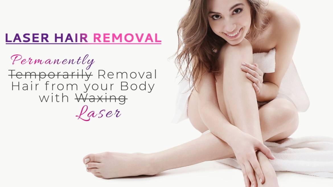 Why one should go for Laser Hair Reduction?